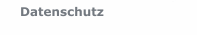 Datenschutz